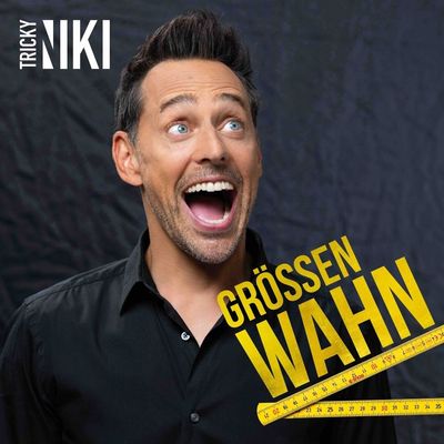 Tricky Niki "Größenwahn"