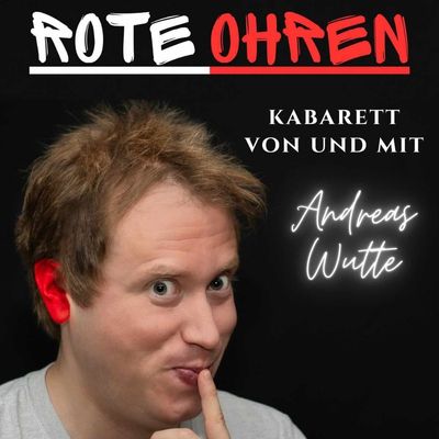 Andreas Wutte "Rote Ohren"