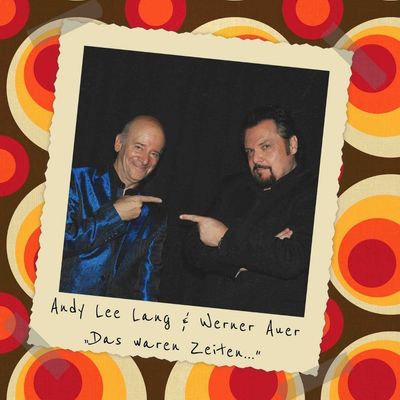 Werner Auer & Andy Lee Lang "Das waren Zeiten"